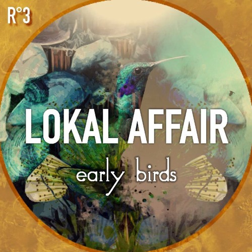 Lokal Affair - Early Birds
