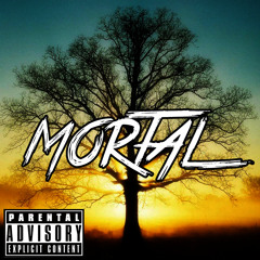 Mortal (Prod. Homage)