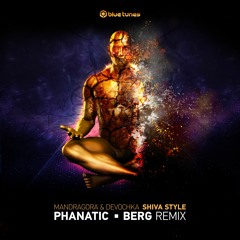 Shiva Style (Phanatic & Berg Remix)