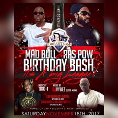 Mad Bull & Ras Pow Birthday Bash Promo Mixed by Tiko T