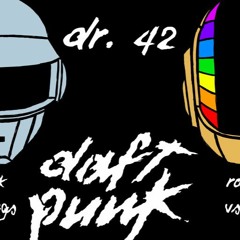 Dr. 42 - Da Rock (Daft Punk vs The Who vs Pink Floyd vs Sugar Hill Gang vs Many More)