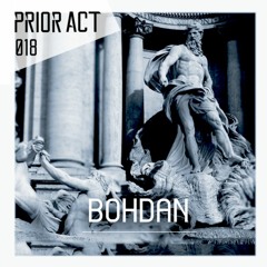 PRIOR ACT #018 — Bohdan