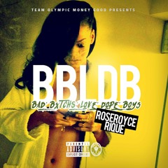 B.B.L.D.B (Bad Bitxhes Luv Dope Boys)