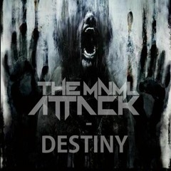 The MNML Attack - Destiny (Original Mix)/ FREE DOWNLOAD