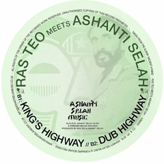 ASM003B - 'King's Highway' - Ras Teo meets Ashanti Selah