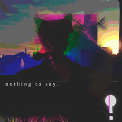 Nothing to say