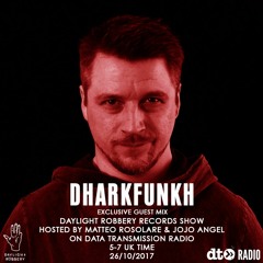 Daylight Robbery Records Show with Matteo Rosolare & Jojo Angel + Dharkfunkh guest mix
