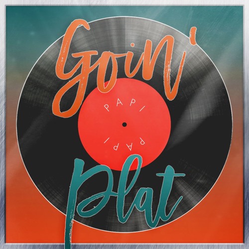 Goin' Plat (LINK IN BIO|AVAILABLE EVERYWHERE)