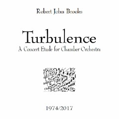 Turbulence, a Concert Etude for Chamber Orchestra