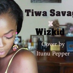 Tiwa Savage X Wizkid - Malo (cover By ITUNU PEPPER)