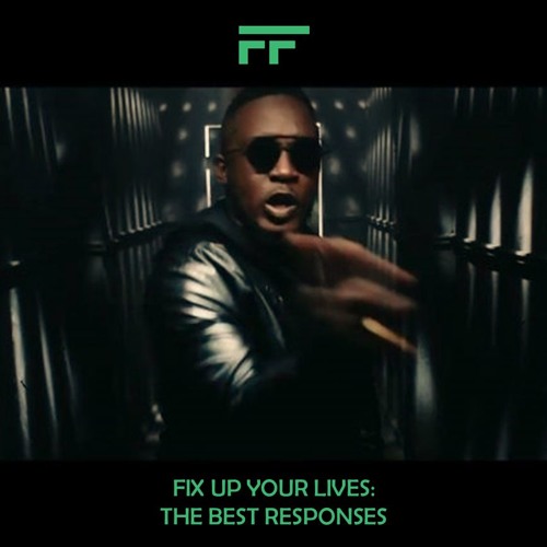 Fix Up Your Lives: The Best Responses