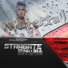 Stargate ft P!nk, Sia - Waterfall (House of Labs Club Mix)