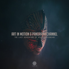 MATERIÁ: Art In Motion - The Last Adventure Of Voodoo Hougan (Panorama Channel Remix)