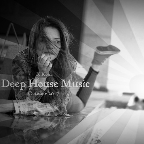 Deep House Music October 2017