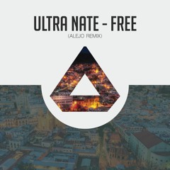 Ultra Nate - Free (Alejo Remix)