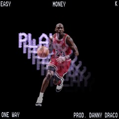 One Way (PROD. Danny Draco)
