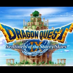 Dragon Quest IX Symphonic Suite - Journey To The Star - Filled Skies