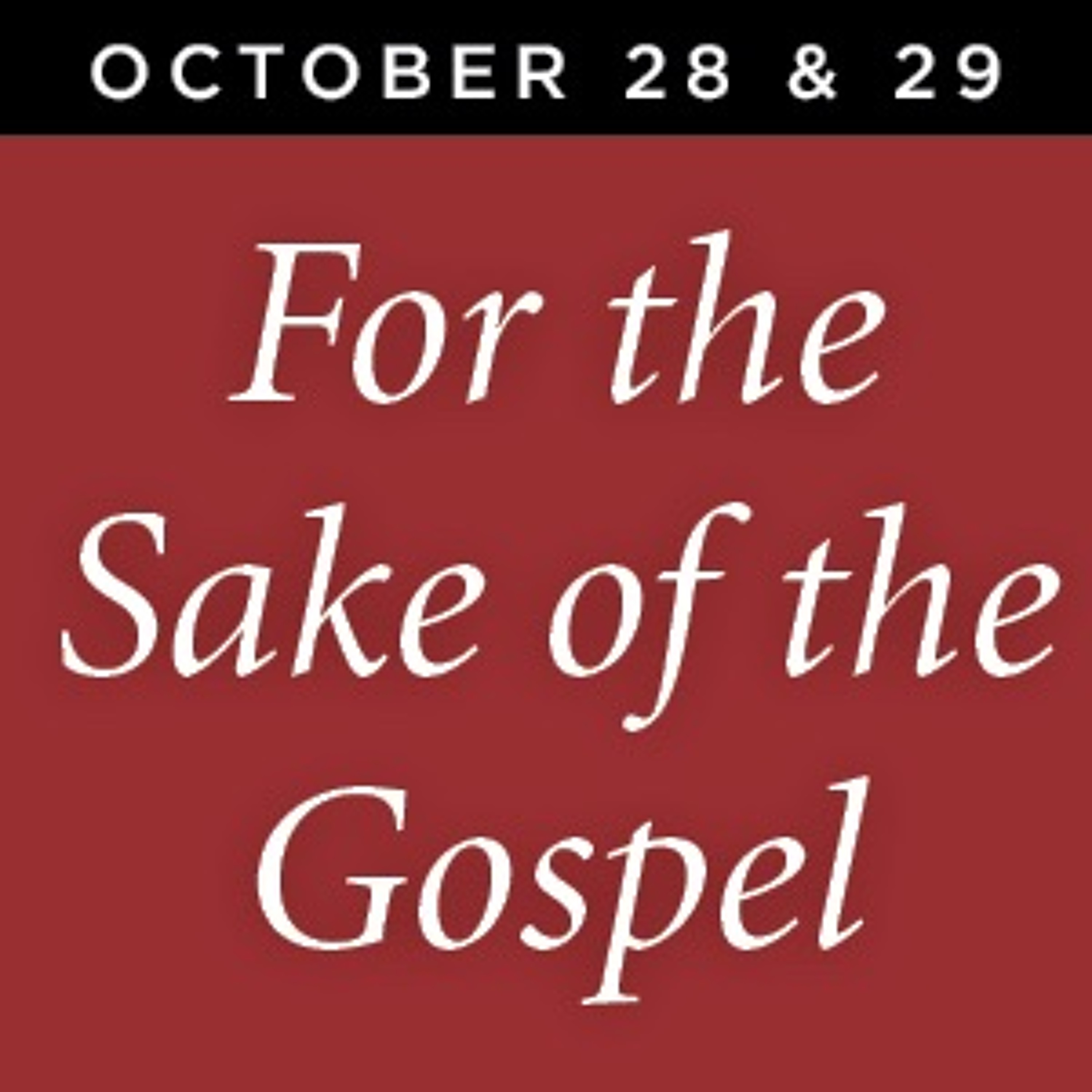 For The Sake of the Gospel-  Reformation Celebration episode artwork