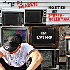 Sonic/Dj Deadeye Statik Selektah(Full Mix)