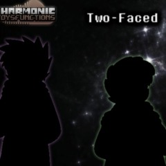 [Undertale AU - Harmonic Dysfunctions] Two-Faced