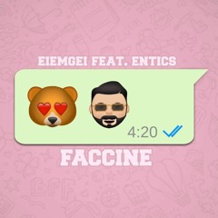 Eiemgei - Faccine Feat. Entics (instrumental 2017)