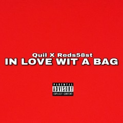 In love wit a bag (feat Reds58st)
