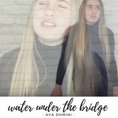 Water Under The Bridge - Adele | Ava Domini