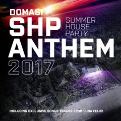 Domasi - SHP Anthem 2017 (Domasi After Midnight Remix)