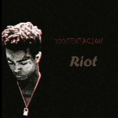 XXXTENTACION - Riot [CLEAN VERSION]