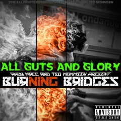 ALL GUTS AND GLORY by BURNING BRIDGES andy macc and teo mommsen