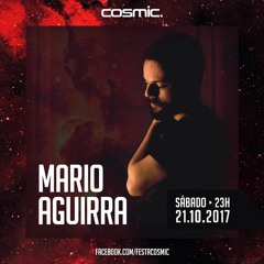 AGUIRRA @ COSMIC PARTE 01