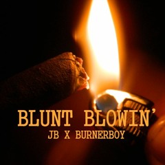 Blunt Blowin' Ft. BurnerBoy (prod. CorMill)