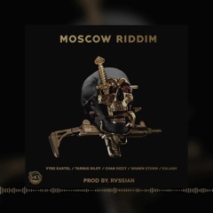 Chan Dizzy - If I Were You (DANCEHALL) MOSCOW RIDDIM  RVSSIAN.mp3