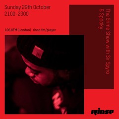 The Grime Show with Sir Spyro & Spooky - 29th October 2017
