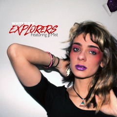 Explorers (feat. JJ Mist)