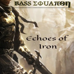 Echoes Of Iron (Original Mix)