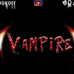 Vampire by #GreenVision ft Cali & Yayz