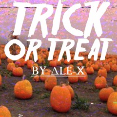TRICK OR TREAT