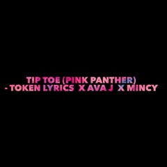 Tip Toe (Pink Panther)