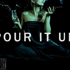 Pour It Up (Prod. SammyJae)