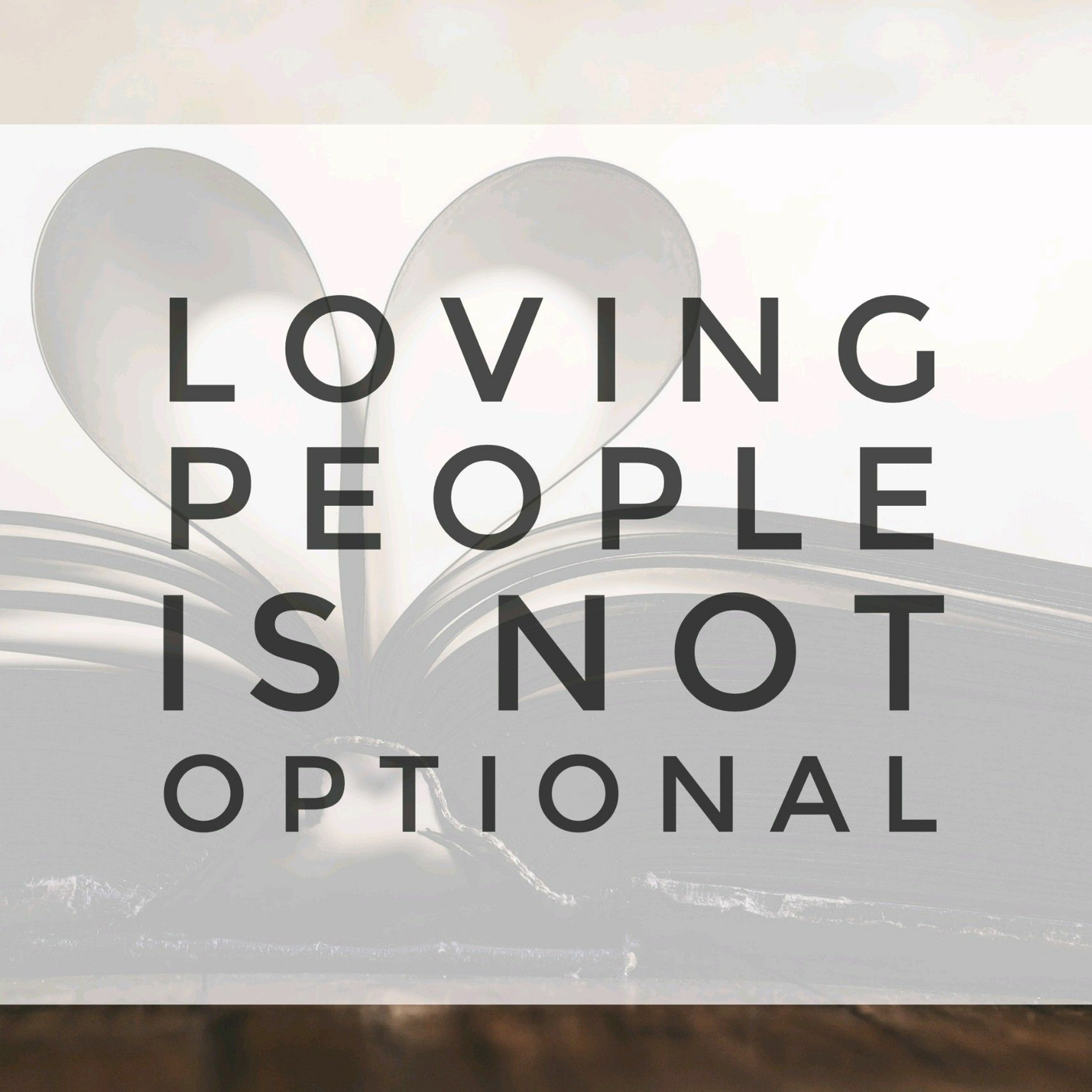 10/29/17 AM - Loving People Is Not Optional episode artwork