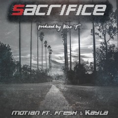 Sacrifice (Feat. Fresh & Kayla)