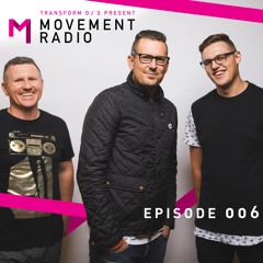 Movement Radio - Episode 006