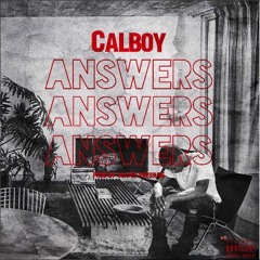 Calboy - Answers (Prod. by 80Apes Pressure)