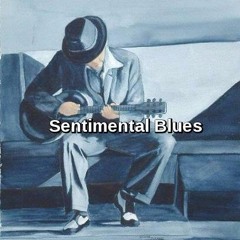 Sentimental Blues (revisited)