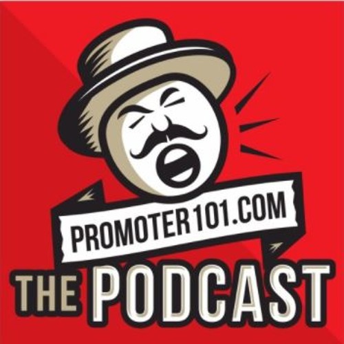 Promoter 101 # 56 - WME's Jay Williams, UTA's Eddie Clemens, plus Turn The Tables w Adam Voith