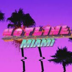Hotline miami - Miami Remix