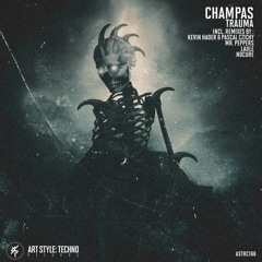 Champas - Trauma (NoCure Remix)