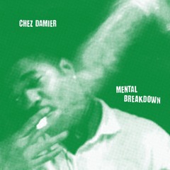 Chez Damier - Mental Breakdown - Mojuba G.O.D. 4 Vinyl Only (Preview)