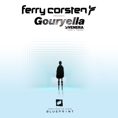 Ferry Corsten presents Gouryella - Venera [Vee's Theme]  [OUT NOW!]